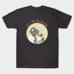 Ask Mr. Lizard T-Shirt